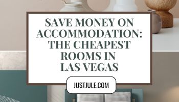 Save Money On Accommodation: The Cheapest Rooms In Las Vegas